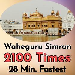 Waheguru Simran 2100 Times Fastest