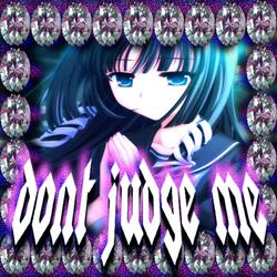 Don't Judge Me (feat. Samashi)