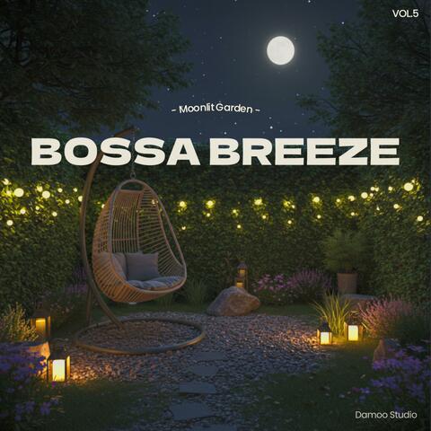 Bossa Breeze, Vol. 5