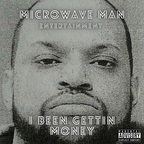 I Been Gettin Money
