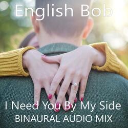 I Need You By My Side