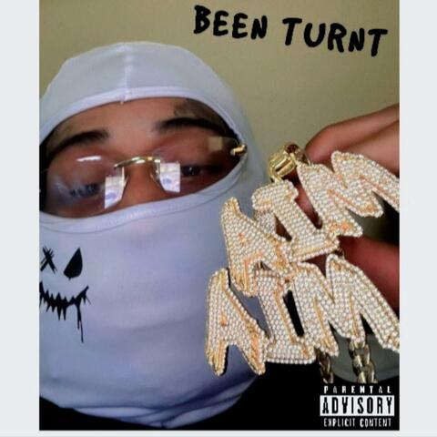 Been Turnt