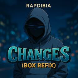 Changes