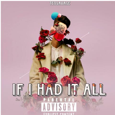 IF I HAD IT ALL