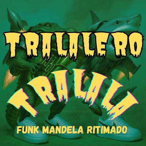 Tralalero Tralala (Funk mandela )