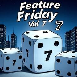 Feature Friday, Vol. 7 (feat. NovaaBaby & Dykioooo)