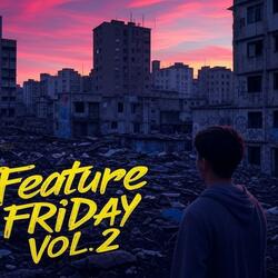 Feature Friday, Vol. 2 (feat. Mbm Franko)