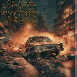3 Wheel Motion (feat. Bandhunta Izzy)