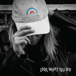 Look What You Did