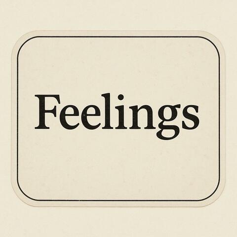 Feelings