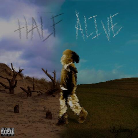 half alive