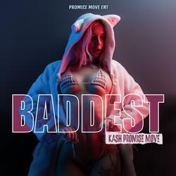Baddest