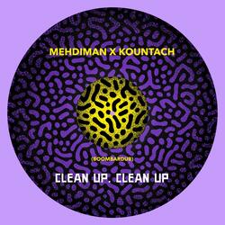 Clean Up Clean Up (feat. Kountach)