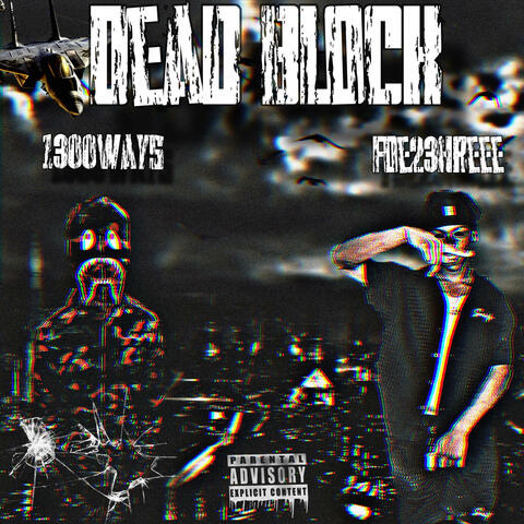 Dead block (feat. Foe23hreee)