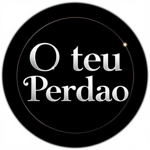 O teu Perdão - Louvores 2025 - Musica Gospel