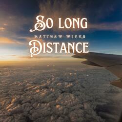 So Long Distance