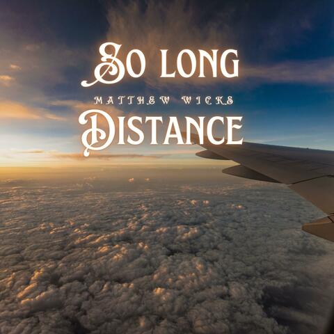 So Long Distance