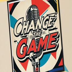 Change The Game
