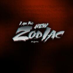I am the new Zodiac