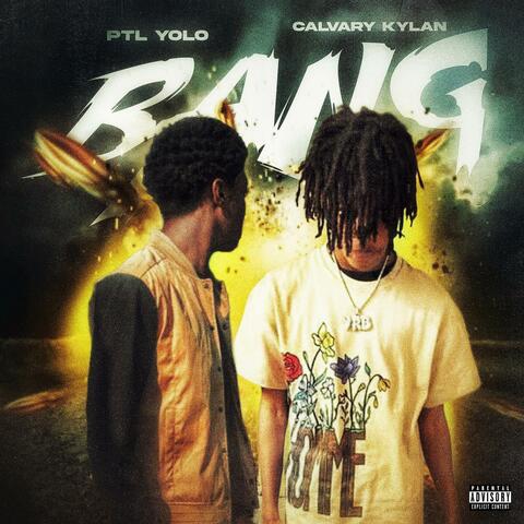 Bang (feat. Calvary Kylan)