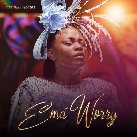 Ema Worry (Don't Worry)