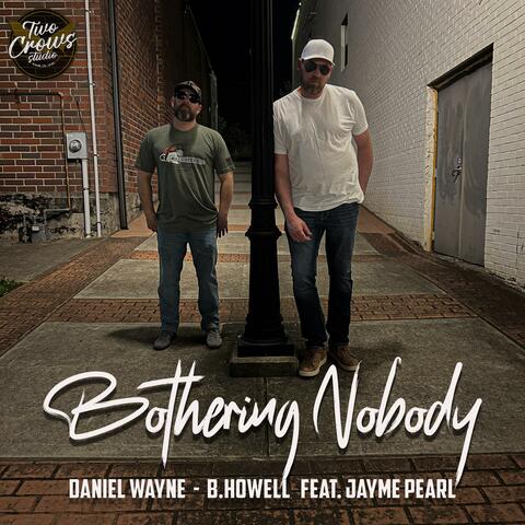 Bothering Nobody (feat. B.Howell & Jayme Pearl)