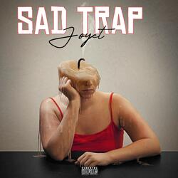 S A D (T R A P)