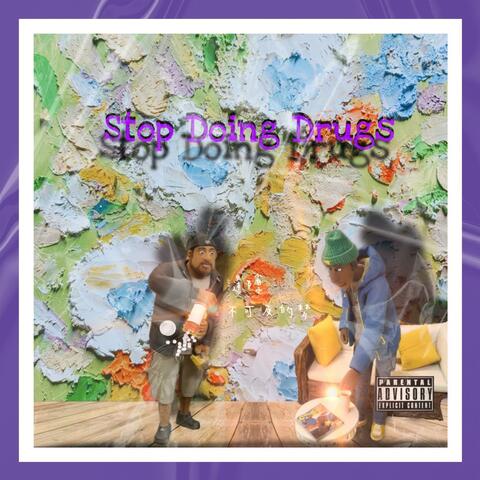Stop Doing Drugs