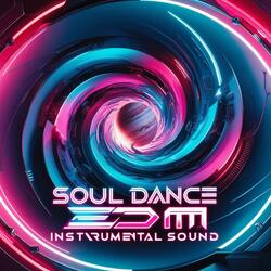 Soul Dance (EDM Instrumental Sound)