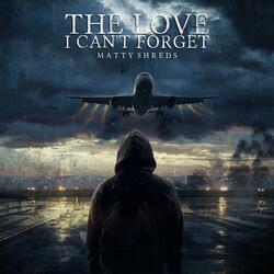 the love i can't forget