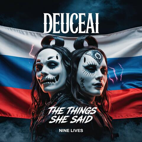 The Things She Said (feat. Deuce)