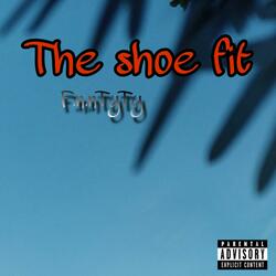 The shoe fit