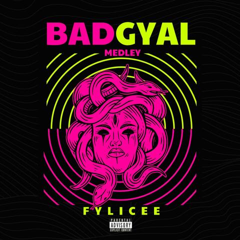 BadGyal Medley