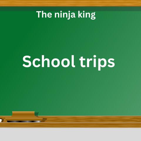 School trips
