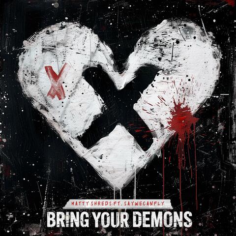 Bring Your Demons (feat. SayWeCanFly)