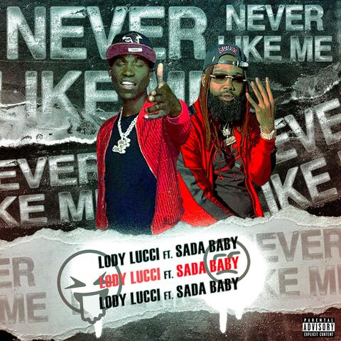 Never Like Me (feat. Sada Baby)
