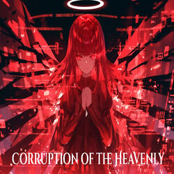 Corruption of the Heavenly