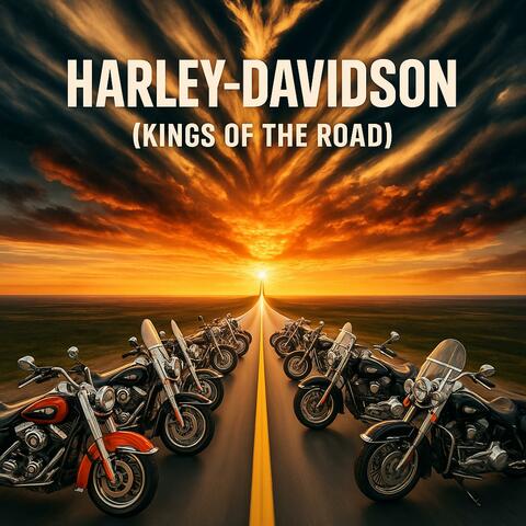 Harley-Davidson (Kings of the road)