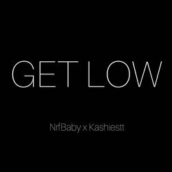 Get Low (feat. Kashiestt)