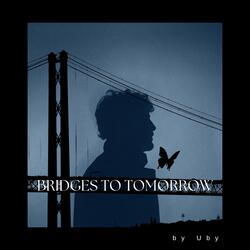 Bridges to Tomorrow