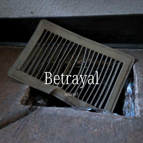 Betrayal