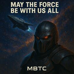 May The Force be With us All