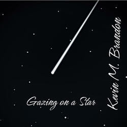 Gazing on a Star