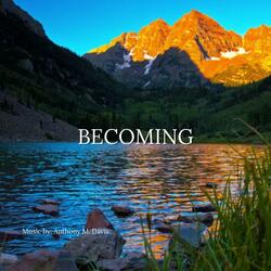 Becoming