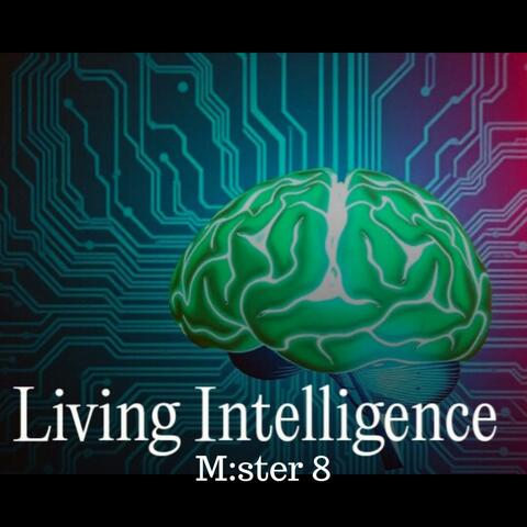 Living Intelligence