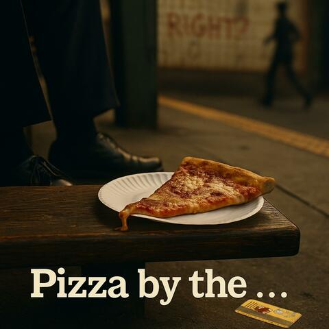 Pizza by the Slice