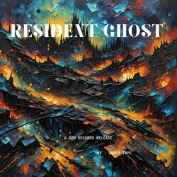 RESIDENT GH0ST-Initial Outtake