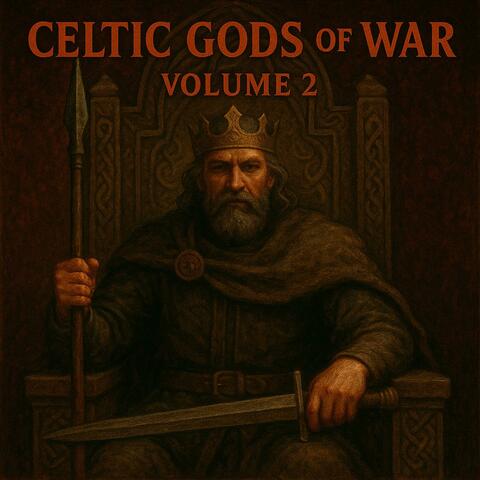 Celtic Gods of War Volume II