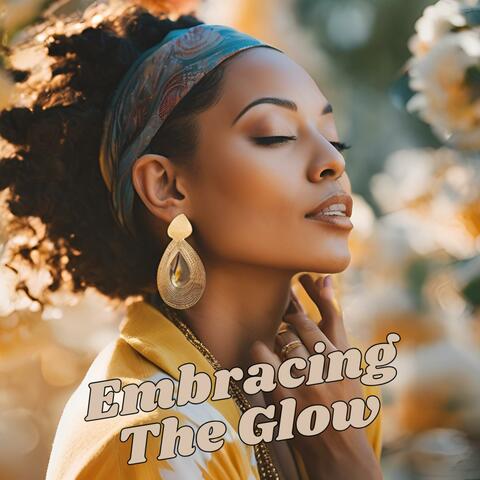 Embracing the Glow