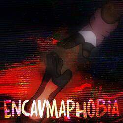 Encavmaphobia (feat. Chase Redding)